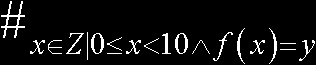 #_{x\in Z|0\le x<10\wedge f(x)=y}
